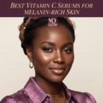 Best Vitamin C Serums for Melanin-Rich Skin | Black Beauty Basics